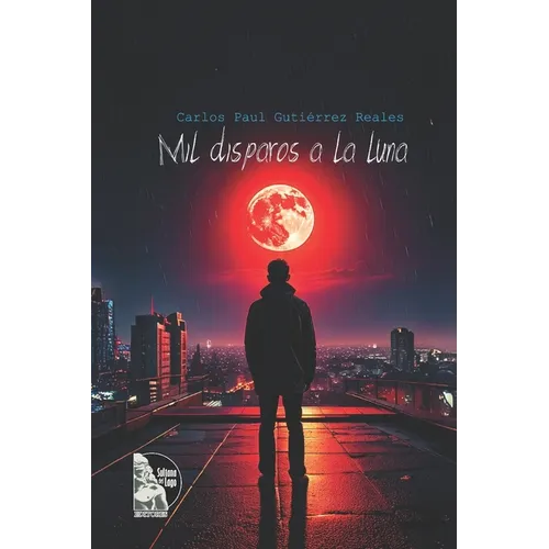 Mil disparos a la Luna