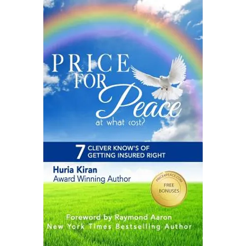 Price For Peace: 7 Clever Know's of Getting Insured Right