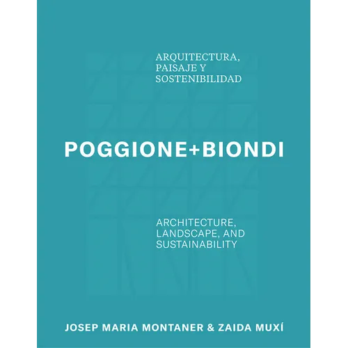 Poggione+biondi: Architecture, Landscape and Sustainability