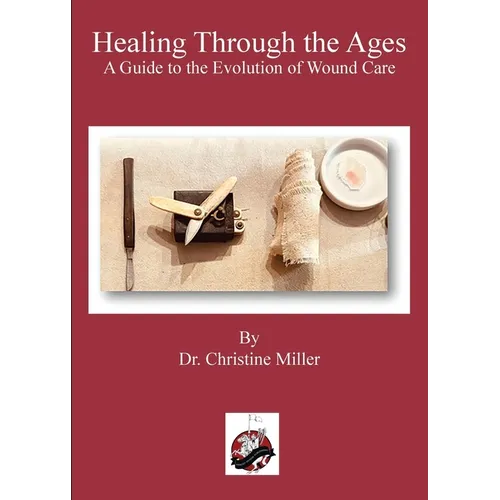 Healing Through the Ages: The Evolution of Wound Care & Limb Salvage