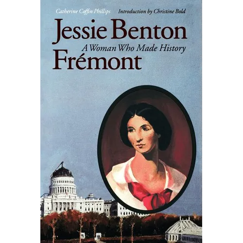 Jessie Benton Fr駑ont: A Woman Who Made History