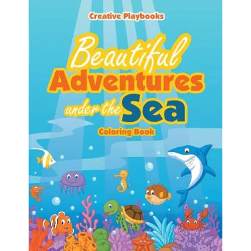 Beautiful Adventures under the Sea Coloring Book