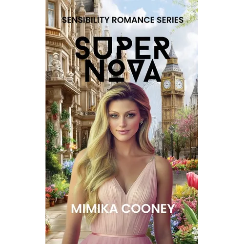 Supernova: Closed Door Romance (Sensibility Romance Series Book 3)