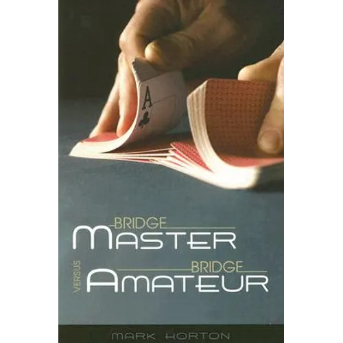 Bridge Master Versus Bridge Amateur