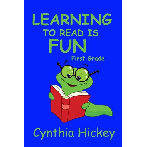 Learning to Read is Fun! First Grade