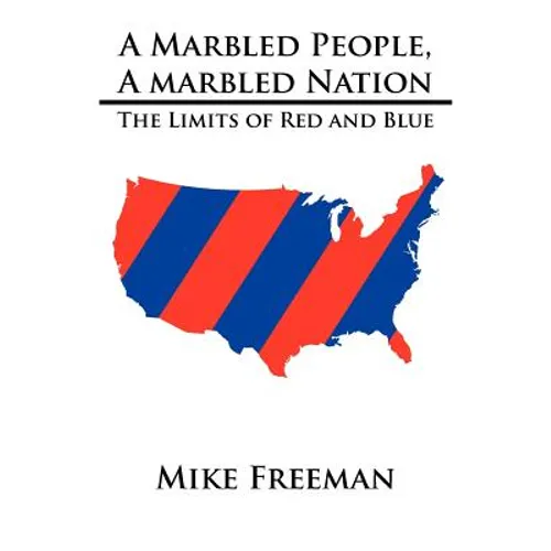 A Marbled People, A Marbled Nation: The Limits of Red and Blue