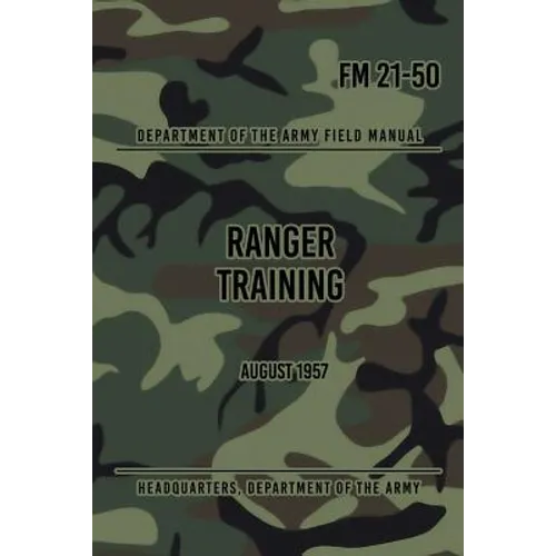 FM 21-50 Ranger Training: August 1957