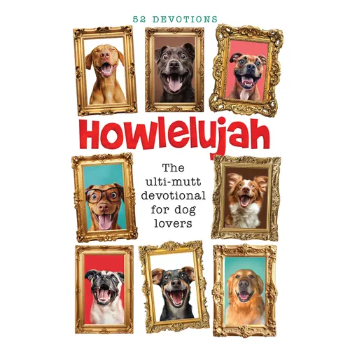 Howlelujah: 52 Devotions for Dog Lovers