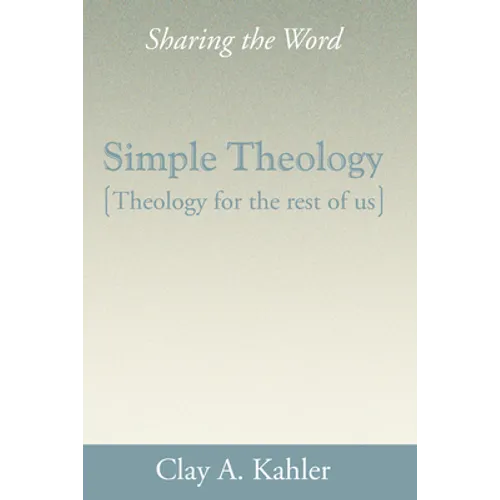 Simple Theology: Theology for the Rest of Us
