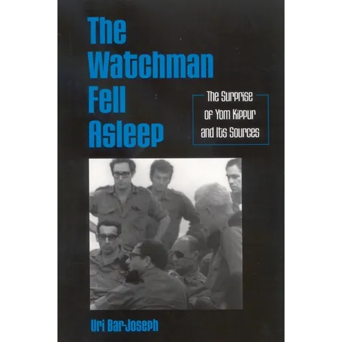 The Watchman Fell Asleep: The Surprise of Yom Kippur and Its Sources