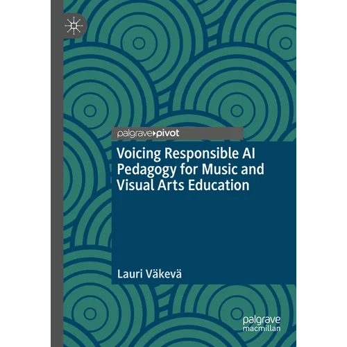Voicing Responsible AI Pedagogy for Music and Visual Arts Education