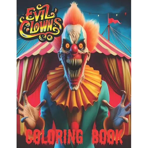 Evil clowns: Coloring book for adults
