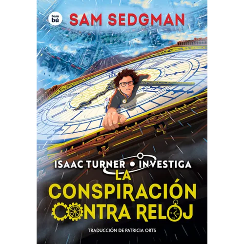 La Conspiración Contra Reloj / The Clockwork Conspiracy