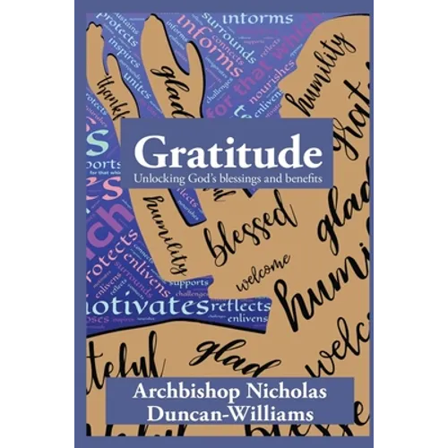 Gratitude: Unlocking God's blessings and benefits