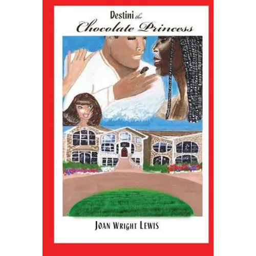 Destini the Chocolate Princess