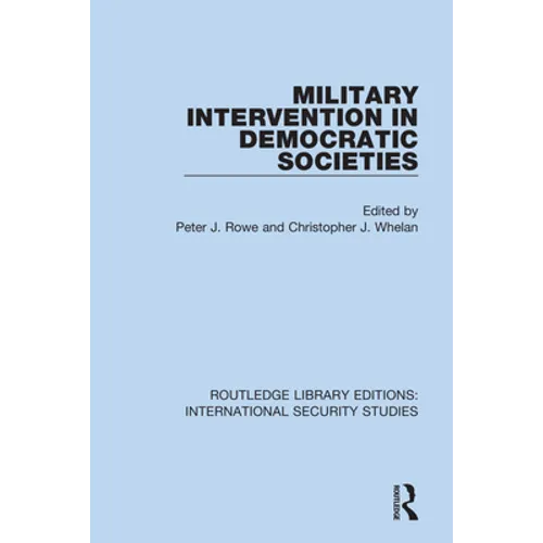Military Intervention in Democratic Societies