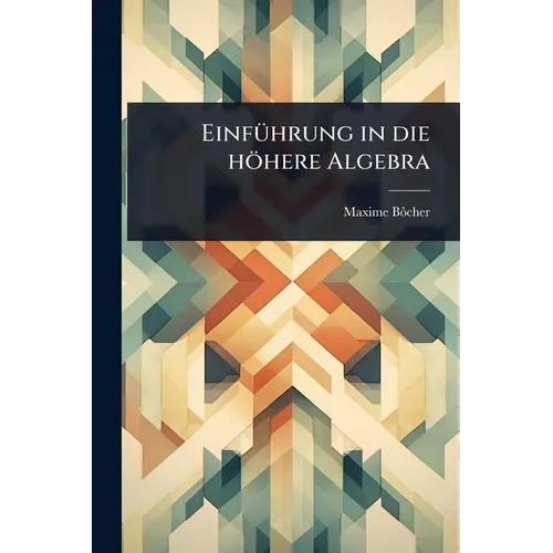 EinfÃ1/4hrung in die höhere Algebra