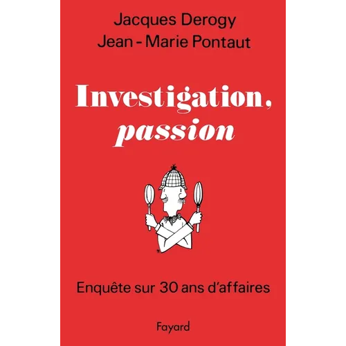 Investigation, passion