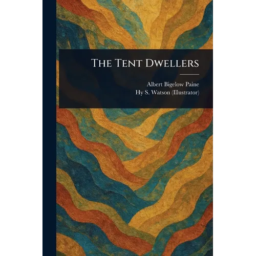 The Tent Dwellers
