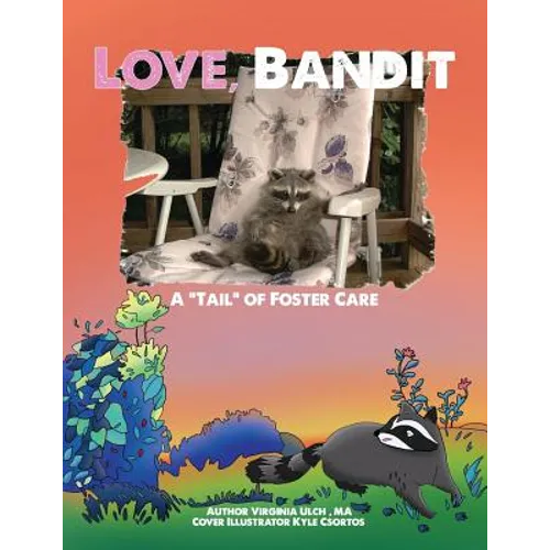 Love, Bandit: A "tail" of foster care