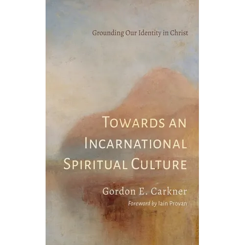 Towards an Incarnational Spiritual Culture
