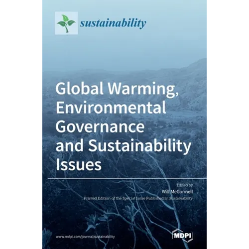 Global Warming, Environmental Governance and Sustainability Issues