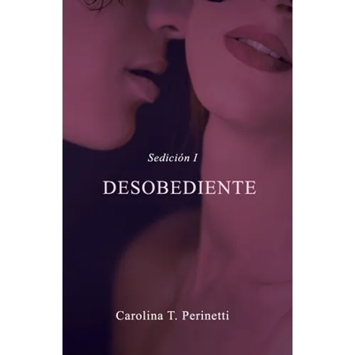 Desobediente: Sedición I