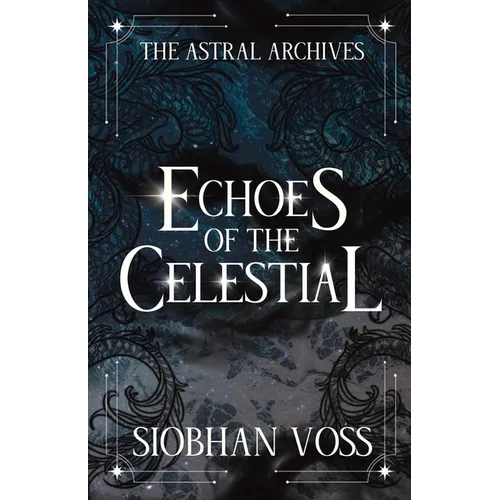Echoes of the Celestial