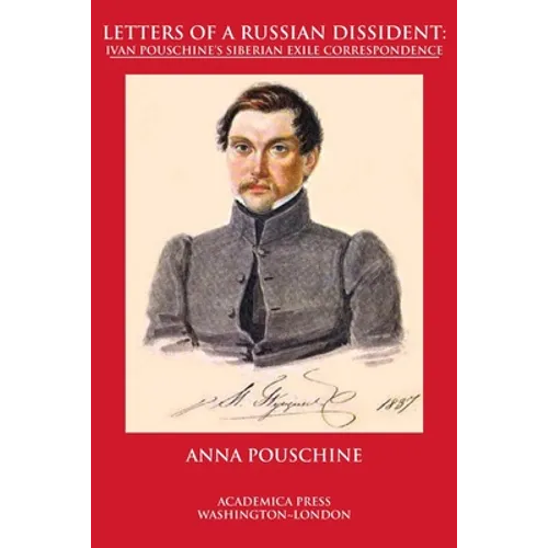 Letters of a Russian dissident: Ivan Pouschine's Siberian exile correspondence