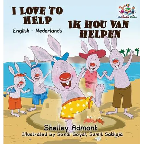 I Love to Help: English Dutch Bilingual Children's Books