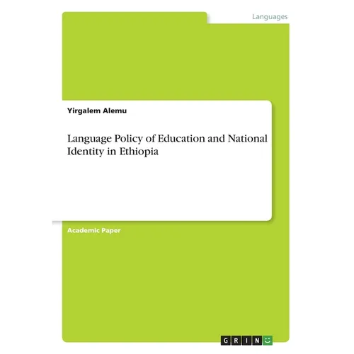 Language Policy of Education and National Identity in Ethiopia