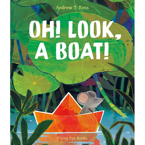 Oh! Look, a Boat!