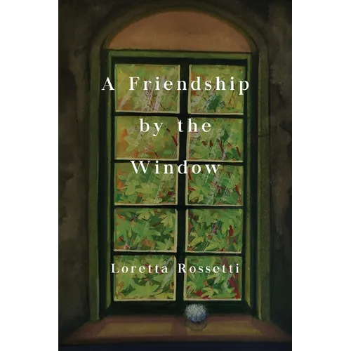 A Friendship by the Window