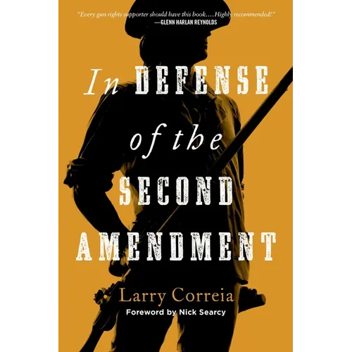 In Defense of the Second Amendment