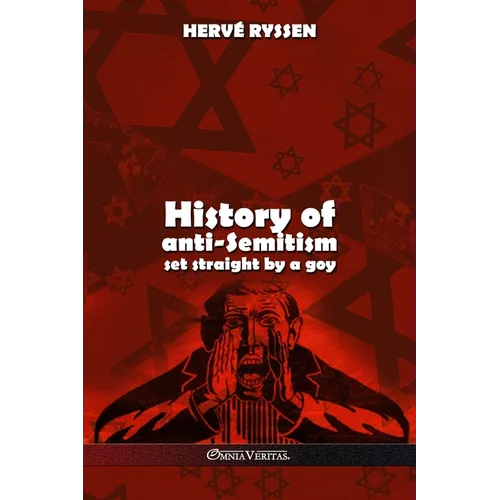 History of anti-Semitism: set straight by a goy