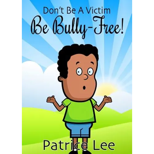 Be BULLY-FREE!
