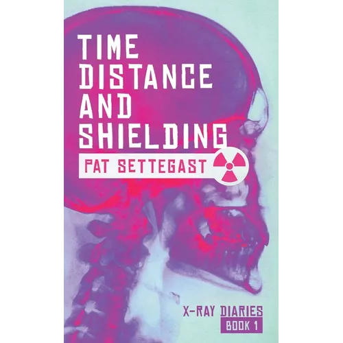 Time, Distance, and Shielding: A Radiographic Thriller