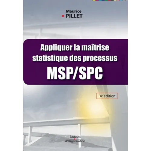 Appliquer la maîtrise statistique des processus MSP/SPC