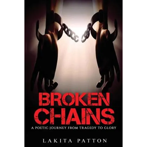 Broken Chains: A Poetic Journey from Tragedy to Glory