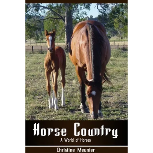 Horse Country - A World of Horses