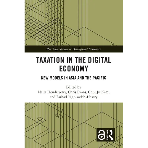 Taxation in the Digital Economy: New Models in Asia and the Pacific