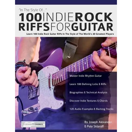100 Indie Rock Riffs for Guitar