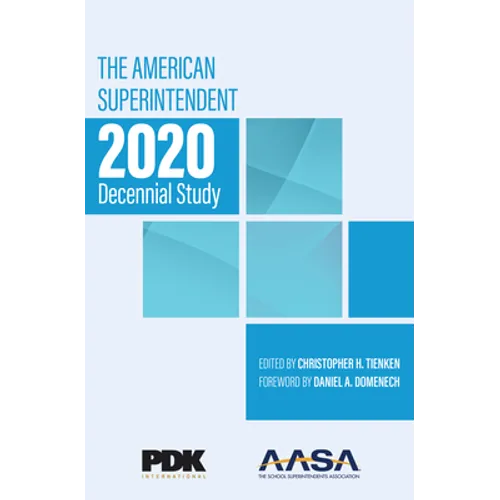 The American Superintendent 2020 Decennial Study
