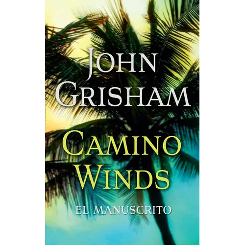 Camino Winds. (El Manuscrito) Spanish Edition