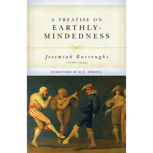 A Treatise on Earthly-Mindedness