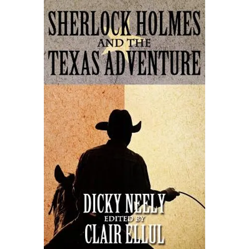 Sherlock Holmes and the Texas Adventure