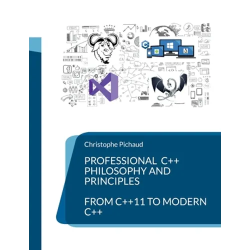 Professional C++: Philosophy and Principles