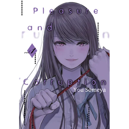 Pleasure & Corruption, Volume 1