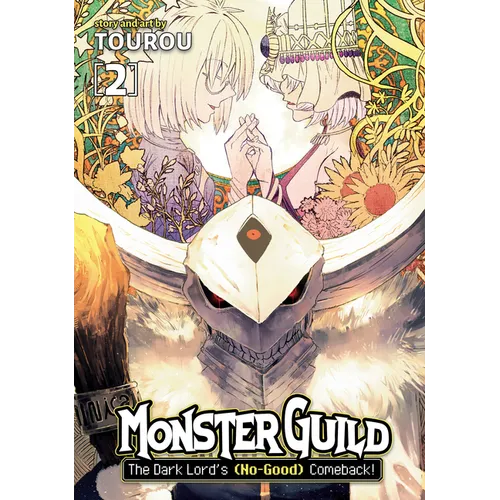 Monster Guild: The Dark Lord's (No-Good) Comeback! Vol. 2