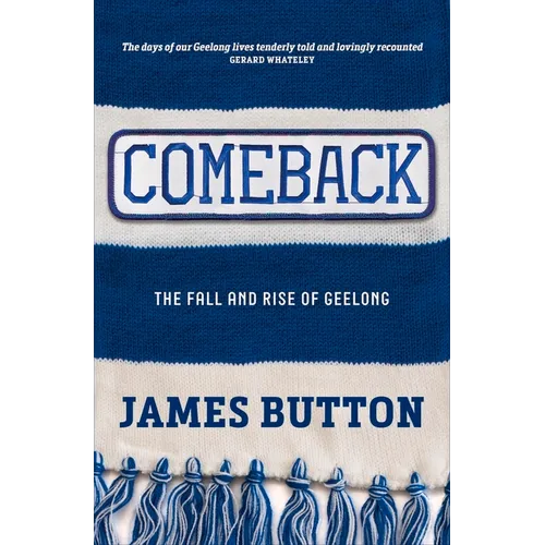 Comeback: The Fall and Rise of Geelong